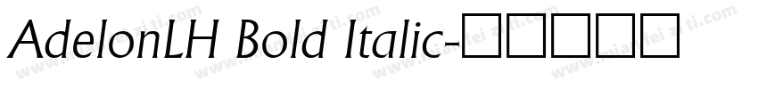 AdelonLH Bold Italic字体转换